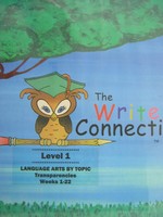 (image for) Write Connection Level 1 Weeks 1-22 Transparencies (Binder) - Click Image to Close
