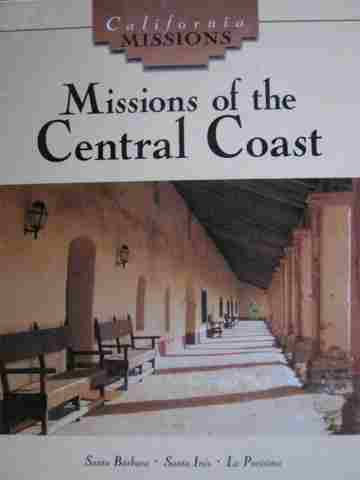 (image for) California Missions Missions of the Central Coast (H) by June Behrens