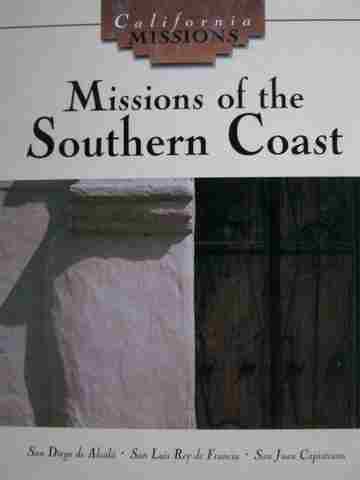 (image for) California Missions Missions of the Southern Coast (H) by Nancy Lemke