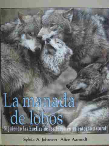 (image for) La manada de lobos (H) by Sylvia A Johnson & Alice Aamodt