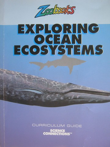 (image for) Zoobooks Exploring Ocean Ecosystems Curriculum Guide (P)