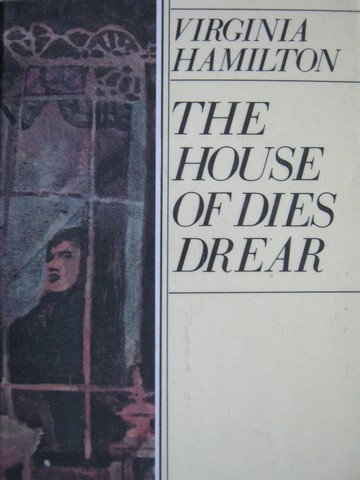 (image for) House of Dies Drear (H) by Virginia Hamilton - Click Image to Close