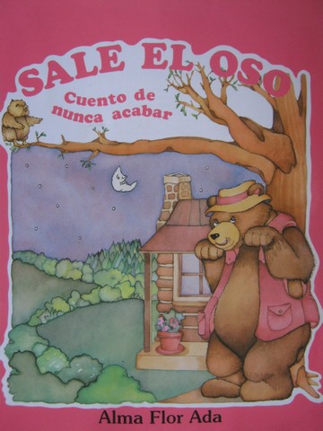 (image for) Sale el oso Cuento de nunca acabar (P) by Alma Flor Ada