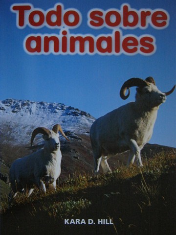 (image for) Biblioteca libros por nivel K Todo sobre animales (P) by Hill