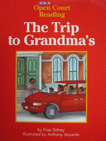 (image for) SRA Open Court Reading A The Trip to Grandma's (P) by Sidney