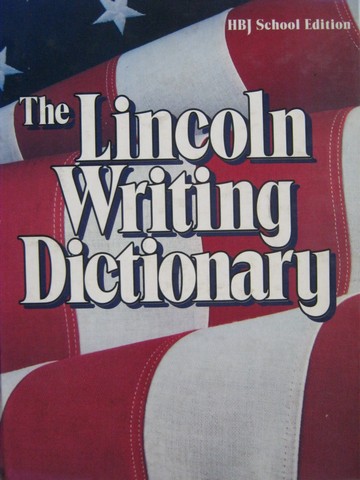 (image for) Lincoln Writing Dictionary HBJ School Edition (H) by Morris - Click Image to Close