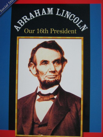 (image for) Abraham Lincoln Our 16th President (P) by Barbara L. Luciano