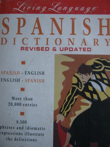 (image for) Living Language Spanish Dictionary Revised & Updated (P)