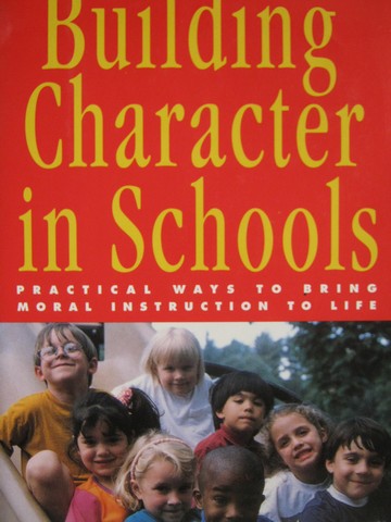 (image for) Building Character in Schools (H) by Kevin Ryan & Karen Bohlin