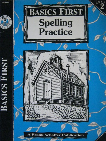 (image for) Basics First Spelling Practice Grade 2 (P) by Barbara Adams