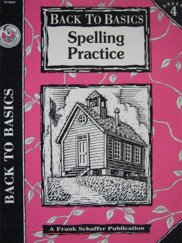 (image for) Back to Basics Spelling Practice Grade 4 (P) by Irene Thomas