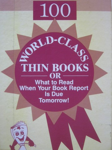 (image for) 100 World-Class Thin Books or What to Read When Your Book (H) - Click Image to Close