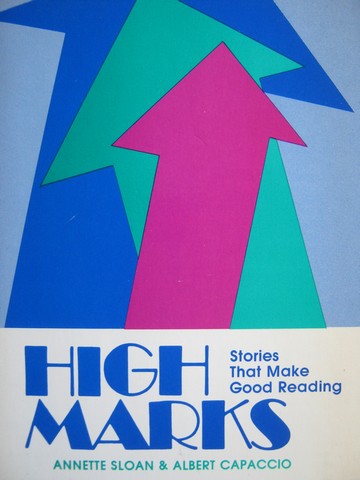 (image for) High Marks Stories That Make Good Reading (P) by Sloan, Capaccio