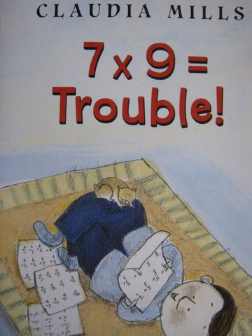 (image for) 7x9= Trouble! (P) by Claudia Mills