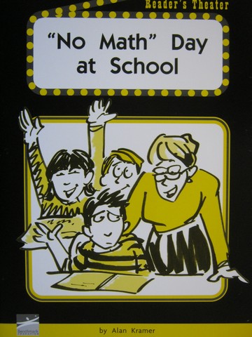 (image for) Reader's Theater "No Math" Day at School (P) by Alan Kramer - Click Image to Close
