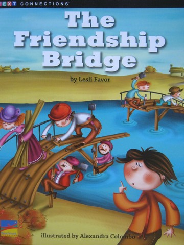 (image for) Text Connections The Friendship Bridge (P) by Lesli Favor