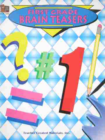 (image for) First Grade Brain Teasers (P) by Dona Herweck Rice