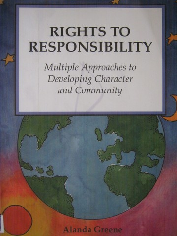 (image for) Rights to Responsibility Grades 4-9 (P) by Alanda Greene