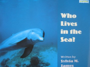 (image for) Book Shop B Who Lives in the Sea? (P) by Sylvia M James