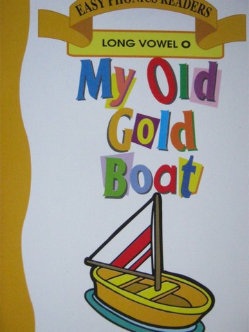 (image for) Easy Phonics Readers My Old Gold Boat (P) by Patty Carratello