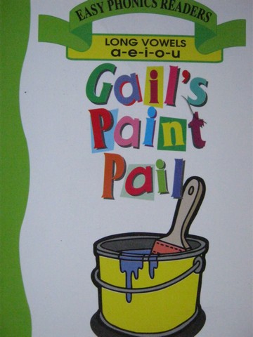 (image for) Easy Phonics Readers Gail's Paint Pail (P) by Patty Carratello