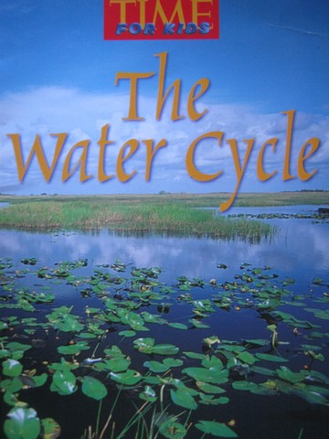 (image for) TIME for Kids 5 The Water Cycle (P) by Curtis Slepian