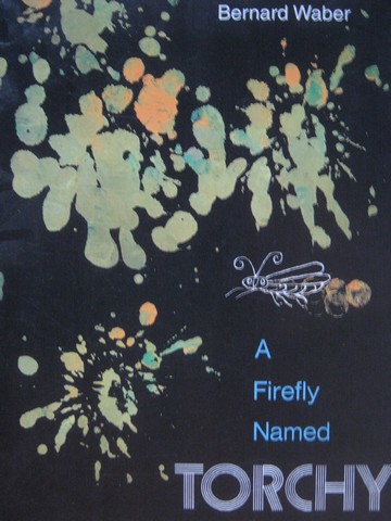 (image for) A Firefly Named Torchy (P) by Bernard Waber