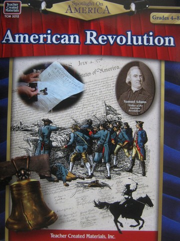 (image for) Spotlight on America Series Grades 4-8 American Revolution (P)