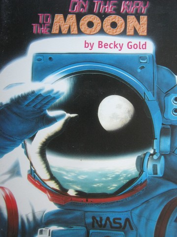 (image for) First Chapters Set 4 On the Way to the Moon (P) by Becky Gold