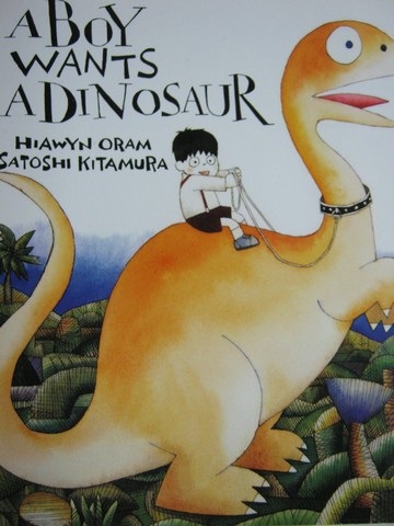(image for) A Boy Wants a Dinosaur (P) by Hiawyn Oram