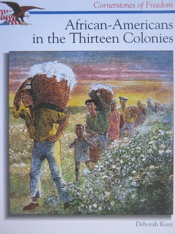 (image for) African-Americans in the Thirteen Colonies (P) by Deborah Kent