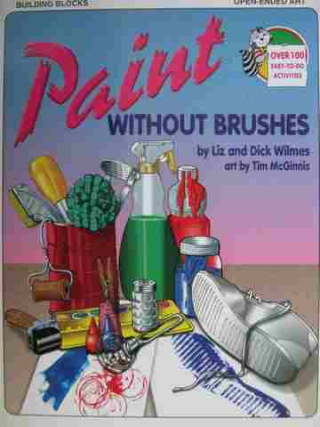 (image for) Paint Without Brushes (P) by Liz & Dick Wilmes