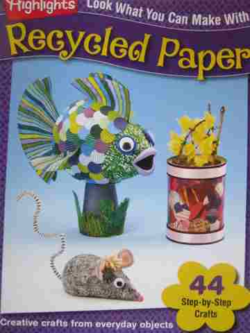 (image for) Look What You Can Make with Recycled Paper (P) by Betsy Ochester