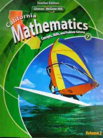 (image for) California Mathematics 7 TWE Volume 2 (CA)(TE)(Spiral) by Day, Frey,
