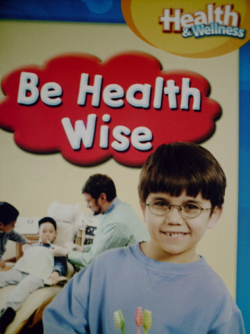(image for) Health & Wellness Grade 1 Chapter 9 Be Health Wise (P)