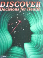 (image for) Discover Decisions for Health Grade 7 (H) by D'Onofrio, Rich