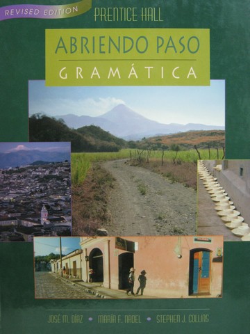 (image for) Abriendo Paso Gramatica Revised Edition (H) by Diaz, Nadel,