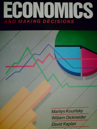 (image for) Economics & Making Decisions (H) by Kourilsky, Dickneider,
