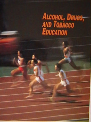 (image for) Alcohol Drugs & Tobacco Education (P) by Mary Bronson Merki