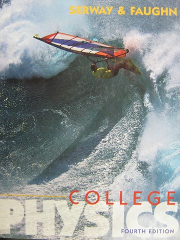 (image for) College Physics 4th Edition (H) by Serway & Faughn