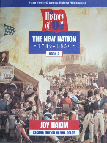 (image for) A History of US 2e 4 The New Nation (H) by Joy Hakim