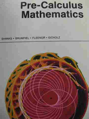 (image for) Pre-Calculus Mathematics 2nd Edition (H) by Shanks, Brumfiel,
