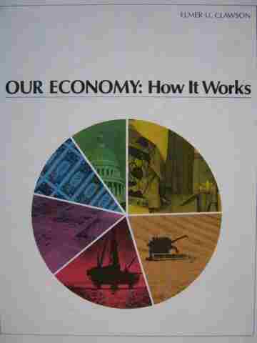 (image for) Our Economy: How It Works (H) by Elmer U Clawson