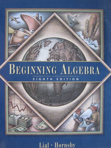(image for) Beginning Algebra 8th Edition (H) by Lial & Hornsby