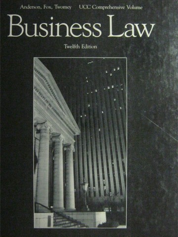 (image for) Business Law 12th Edition (H) by Anderson, Fox, & Twomey
