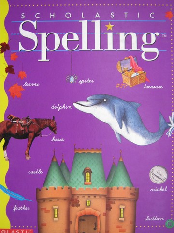 (image for) Scholastic Spelling 4 (H) by Louisa Moats & Barbara Foorman