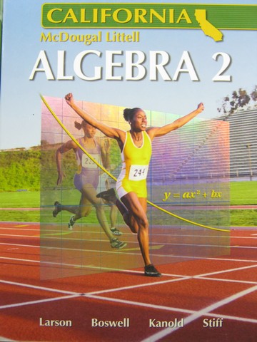 (image for) Algebra 2 California (CA)(H) by Larson, Boswell, Kanold,