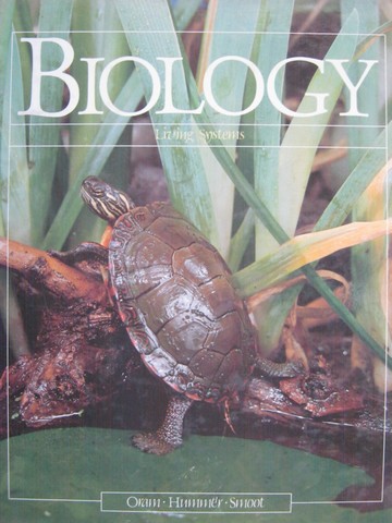 (image for) Biology Living Systems 4th Edition (H) by Oram, Hummer, & Smoot