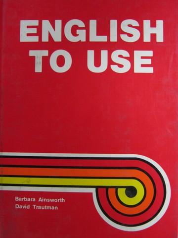 (image for) English to Use (H) by Barbara Ainsworth & David Trautman