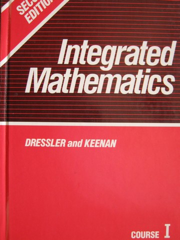 (image for) Integrated Mathematics 2nd Edition Course 1 (H) by Dressler,